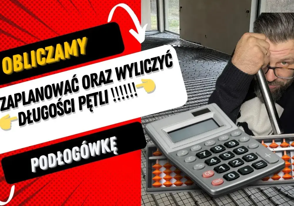 Jak obliczyć długość pętli ogrzewania podłogowego bez błędów