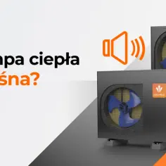 Czy pompa ciepła jest głośna? Sprawdź, co musisz wiedzieć o hałasie
